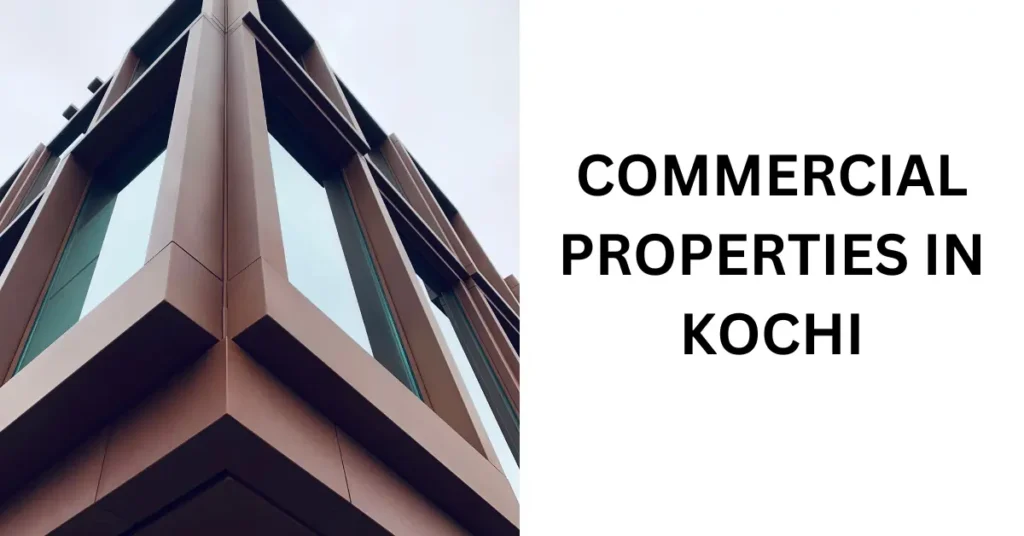 Commercial Properties in Kochi